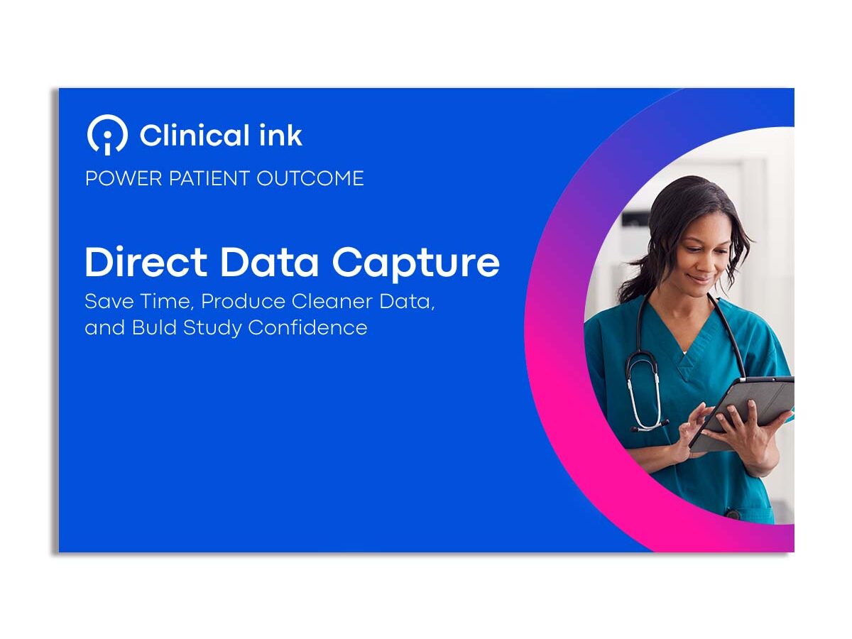 Factsheet_DDC_Lp Direct Data Capture Save Time, Produce Cleaner Data, and Build Study Confidence